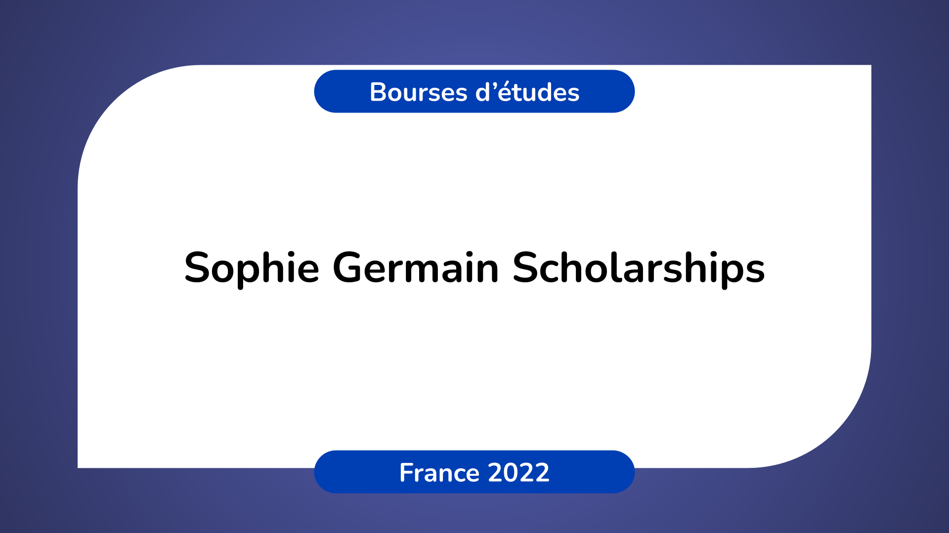 Sophie Germain Scholarships France 2022