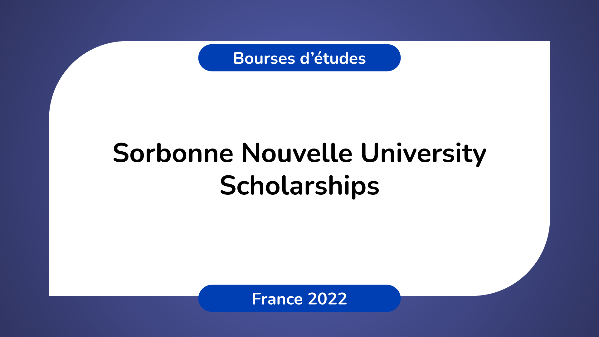Sorbonne Nouvelle University Scholarships France 2022