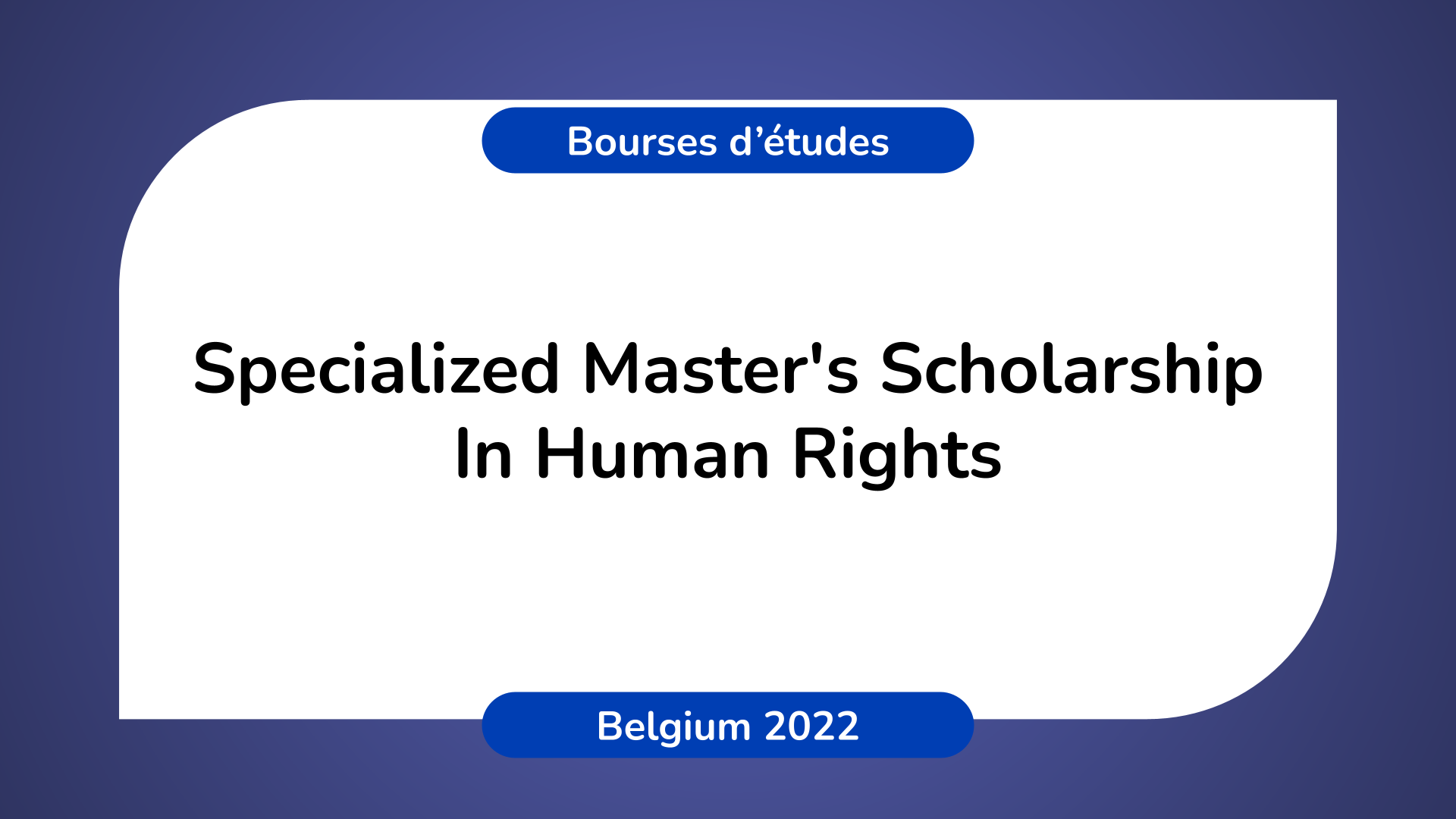Specialized Master's Scholarship In Human Rights 2022