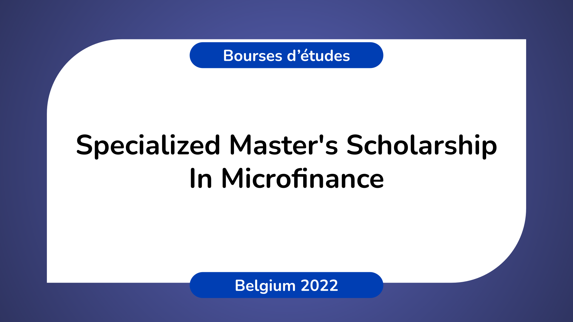 Specialized Master's Scholarship In Microfinance 2022