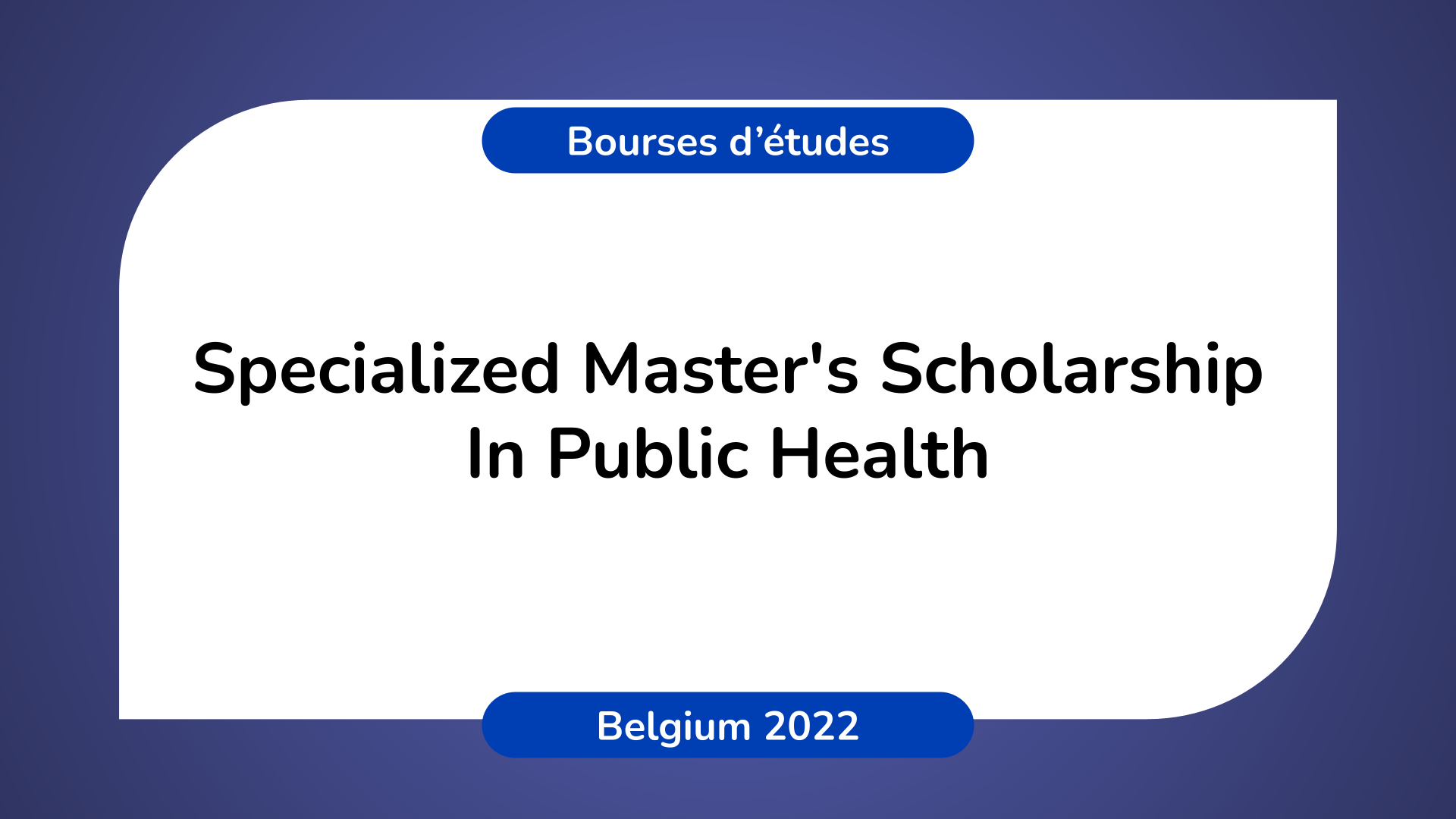 Specialized Master's Scholarship In Public Health 2022