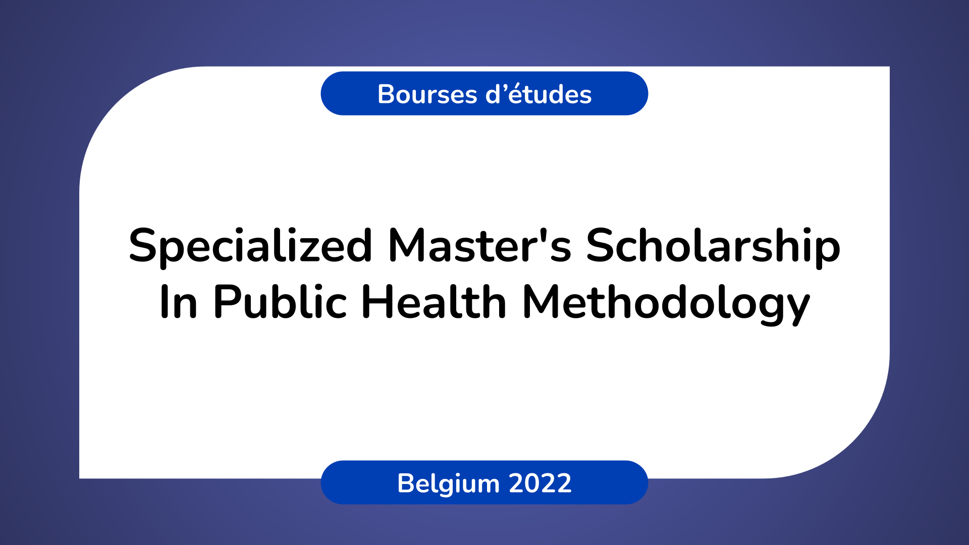 Specialized Master's Scholarship In Public Health Methodology 2022