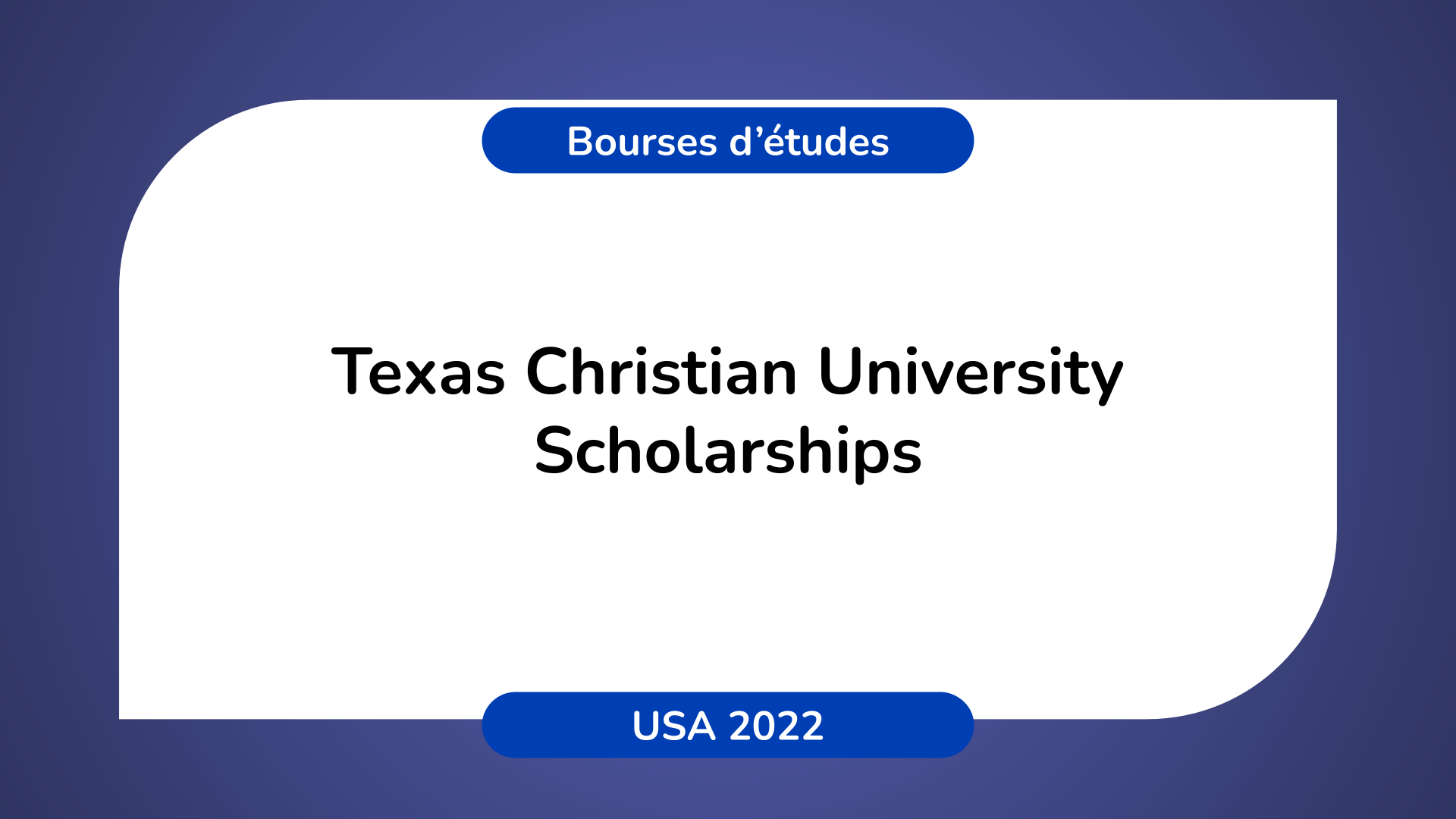 Texas Christian University Scholarships USA 2022
