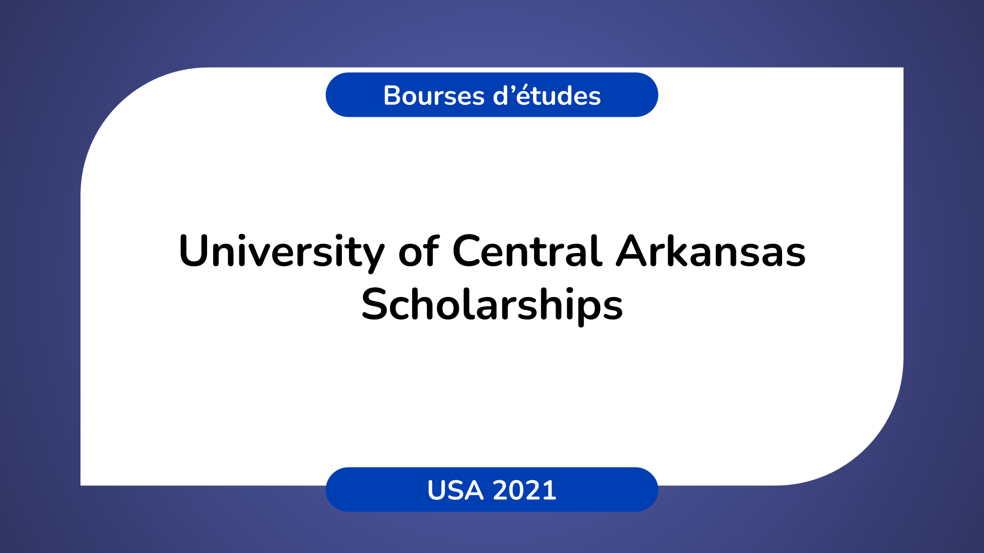 University of Central Arkansas scholarships USA 2021