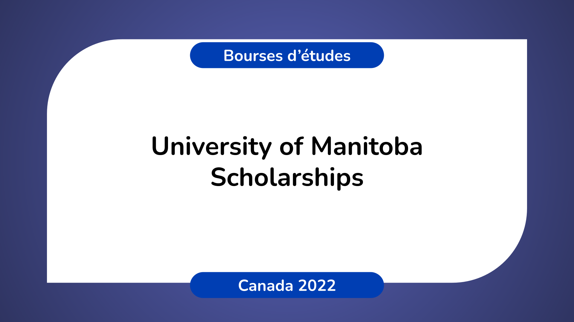 University of Manitoba Scholarships Canada 2022
