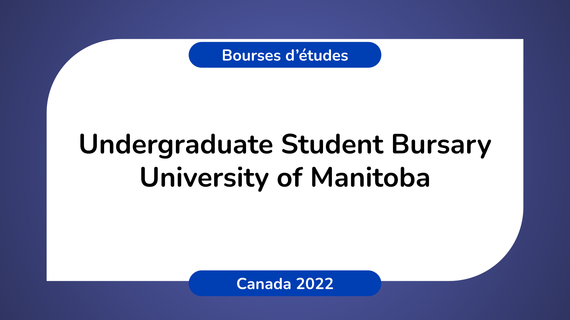 Undergraduate Student Bursary University of Manitoba Canada 2022