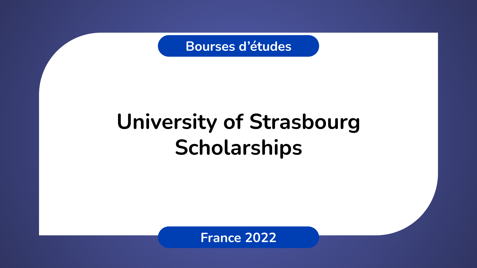 University of Strasbourg Scholarships France 2022