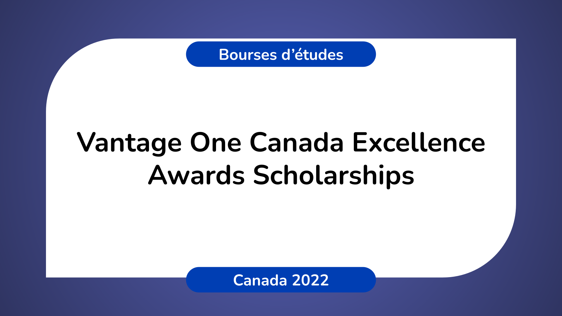 Vantage One Canada Excellence Awards Scholarships 2022