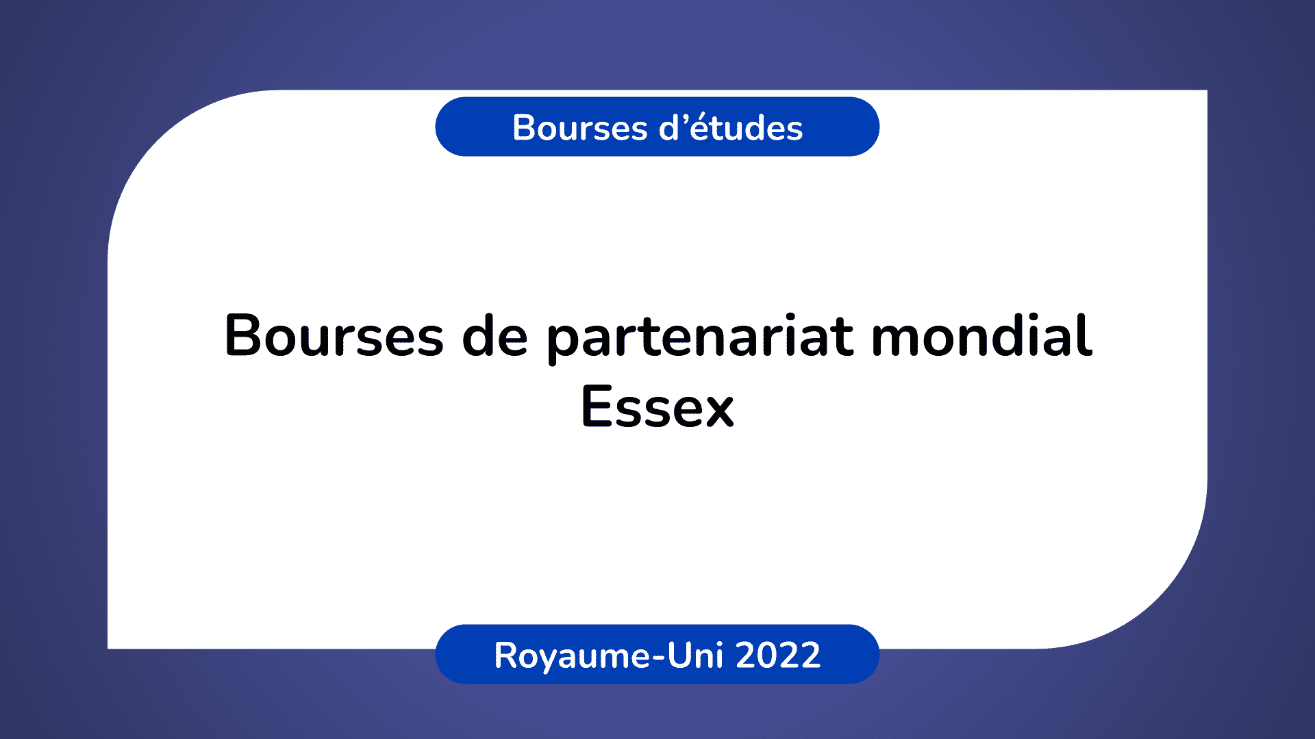 Bourses de partenariat mondial Essex Royaume-Uni 2022