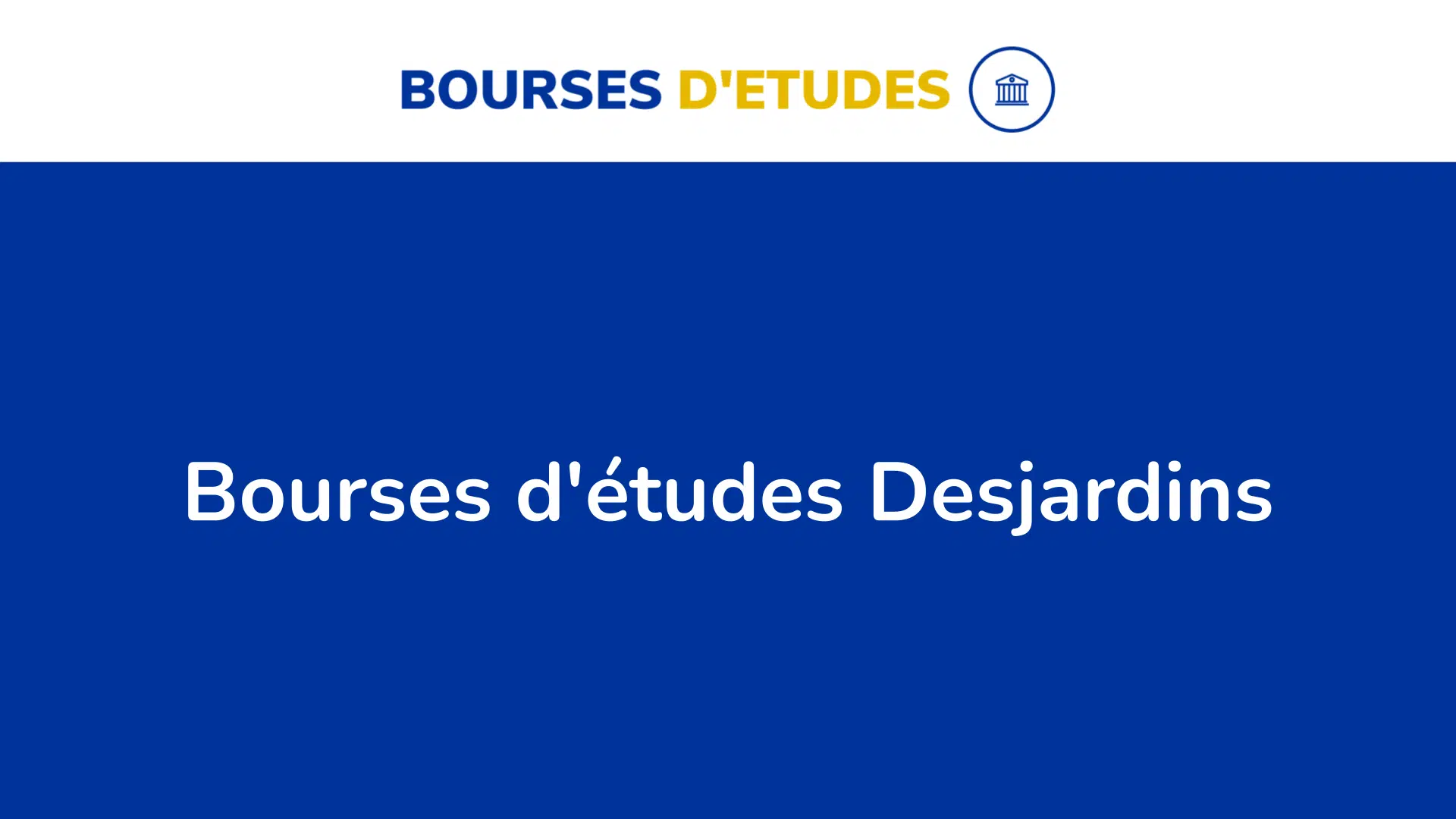 Bourses d'études Desjardins
