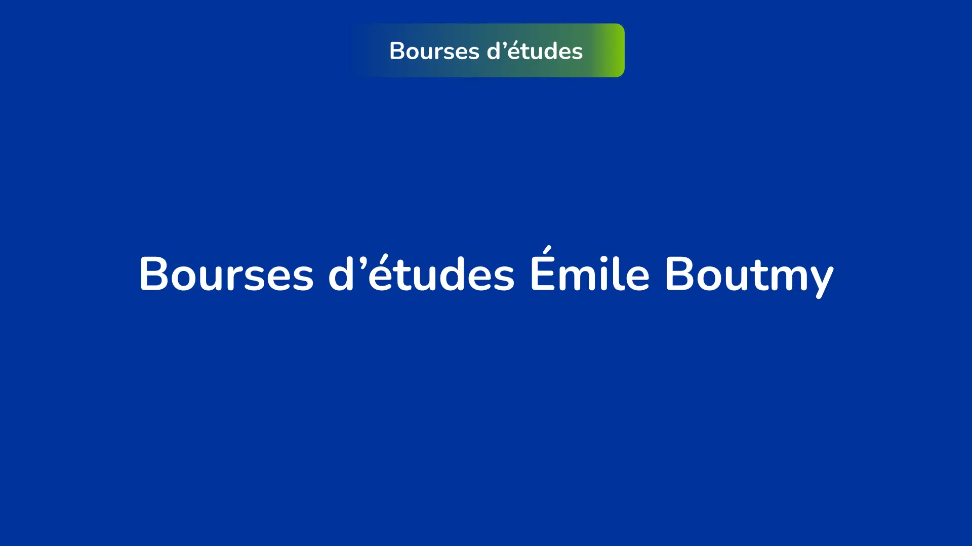 Bourses d’études Émile Boutmy