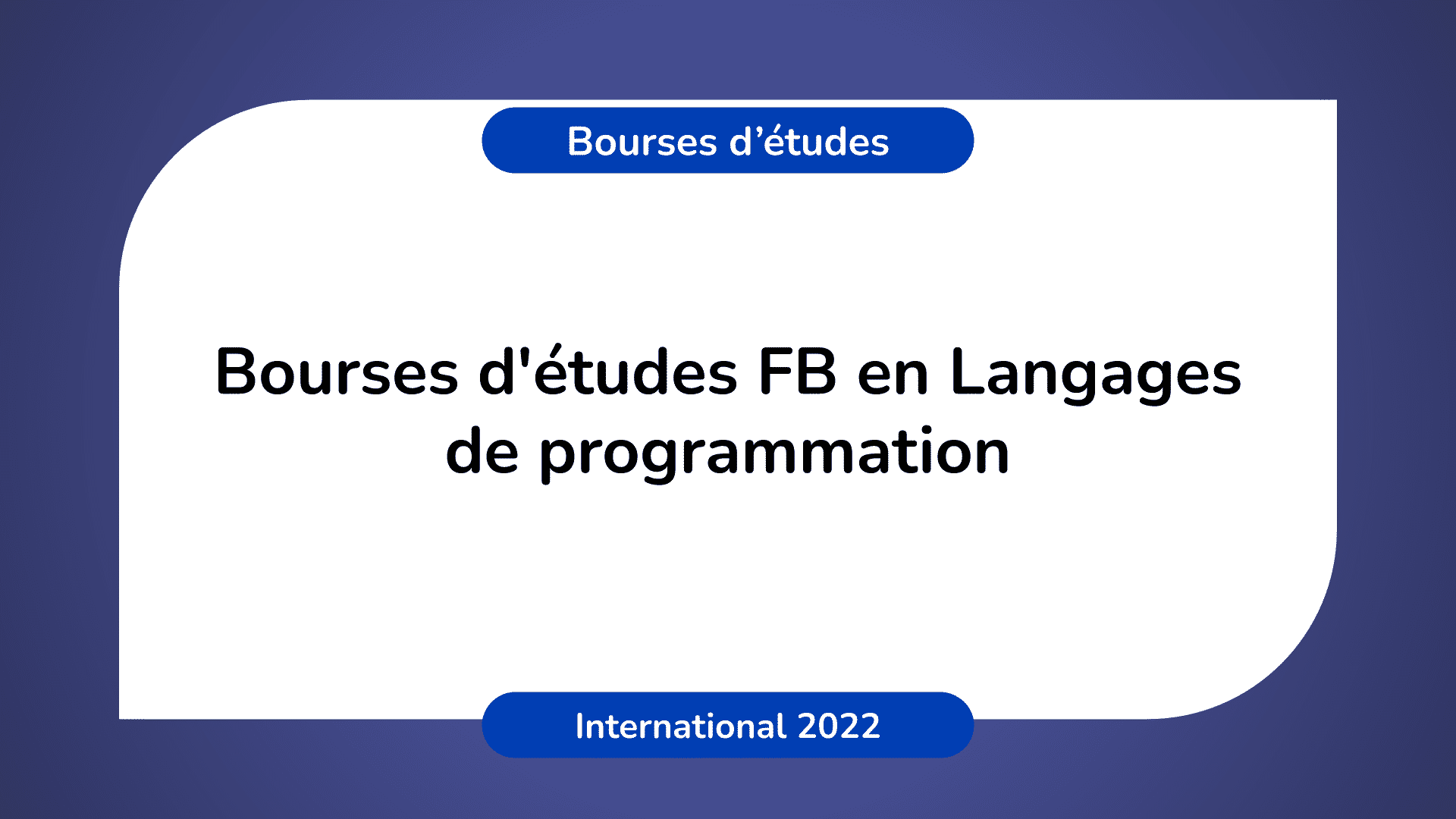Bourses d'études FB Langages programmation 2022