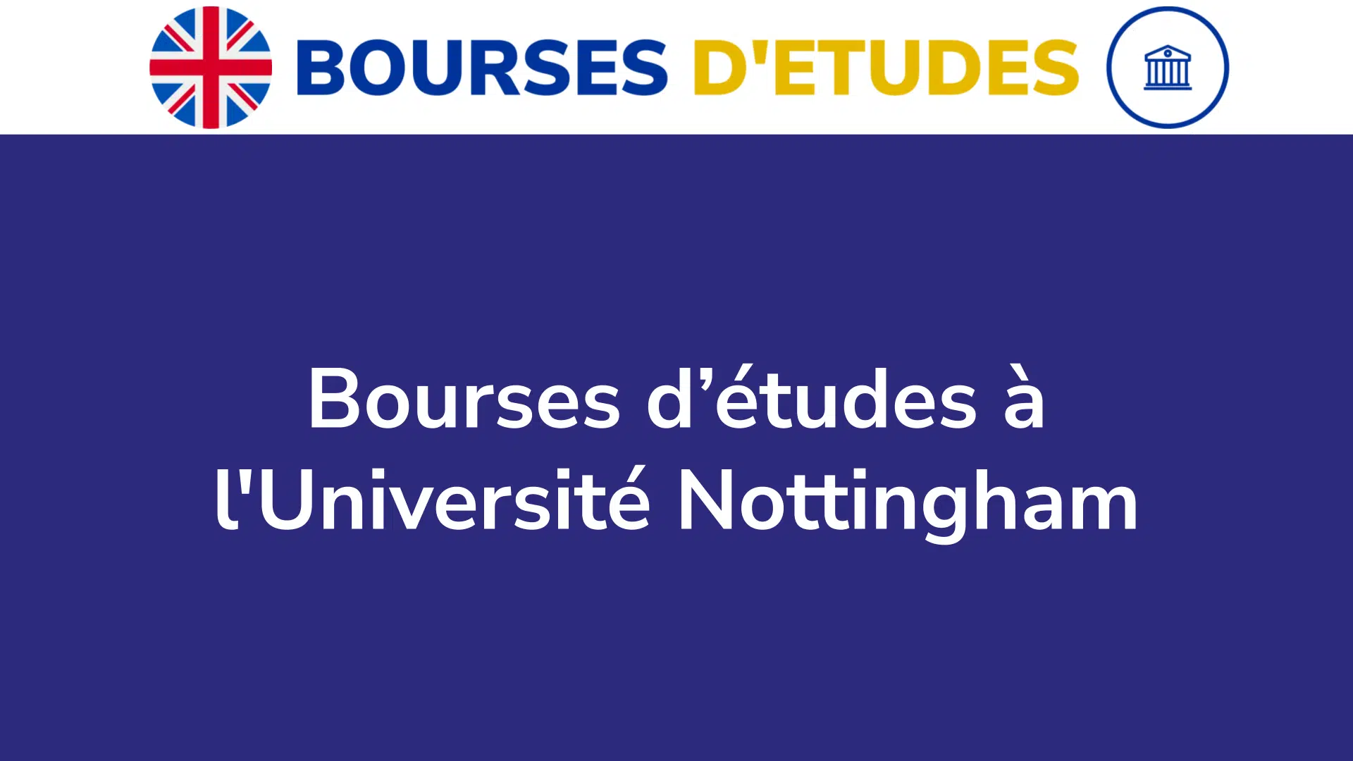 Bourses d’études à l'Université Nottingham
