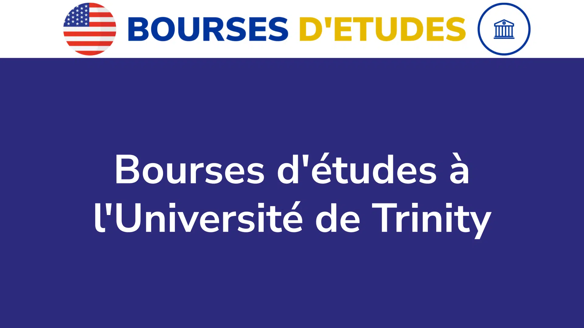Bourses d'études à l'Université de Trinity