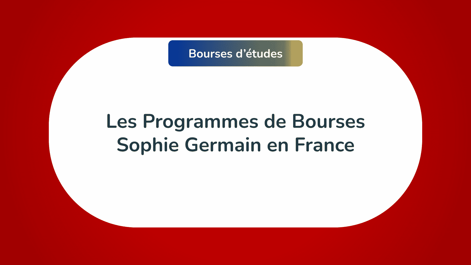 Programmes de Bourses Sophie Germain France