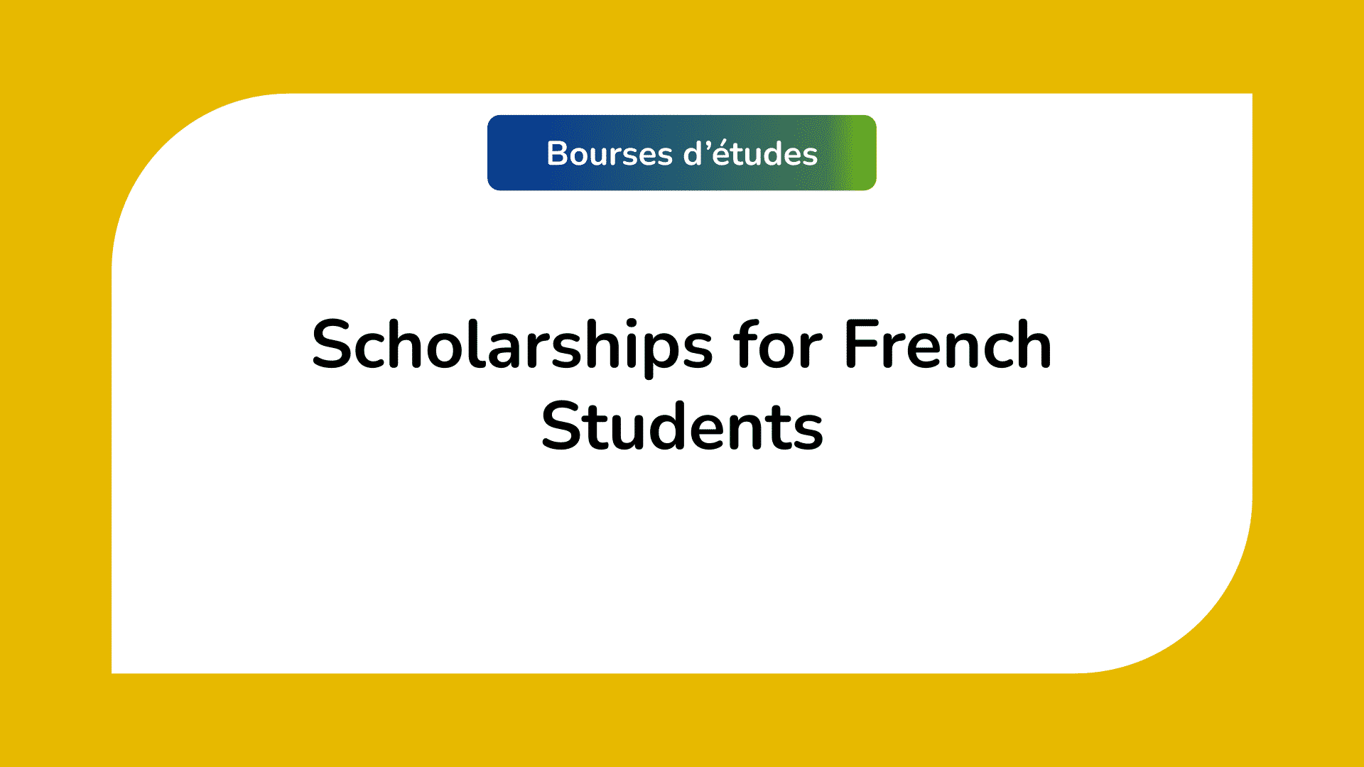 Scholarships for French Students