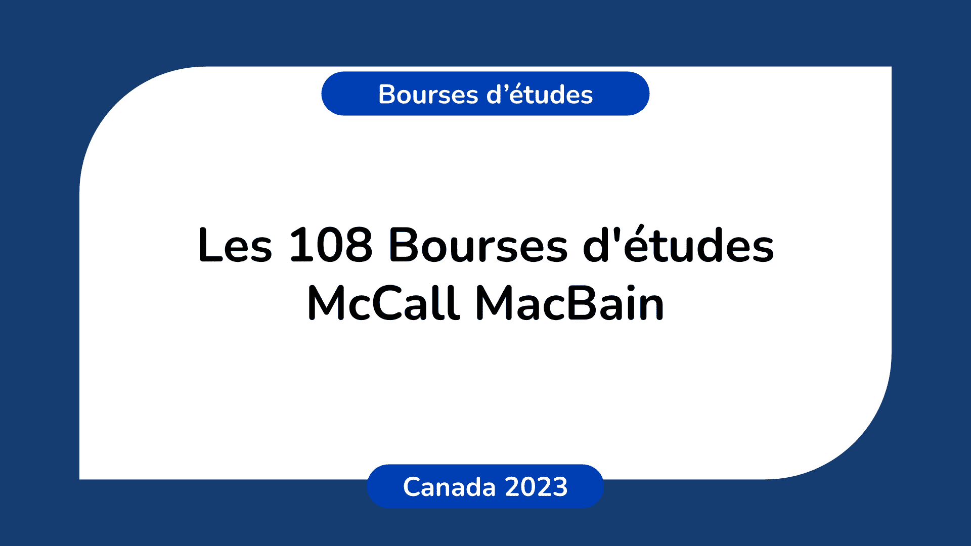 Bourses d'études McCall MacBain Canada 2023