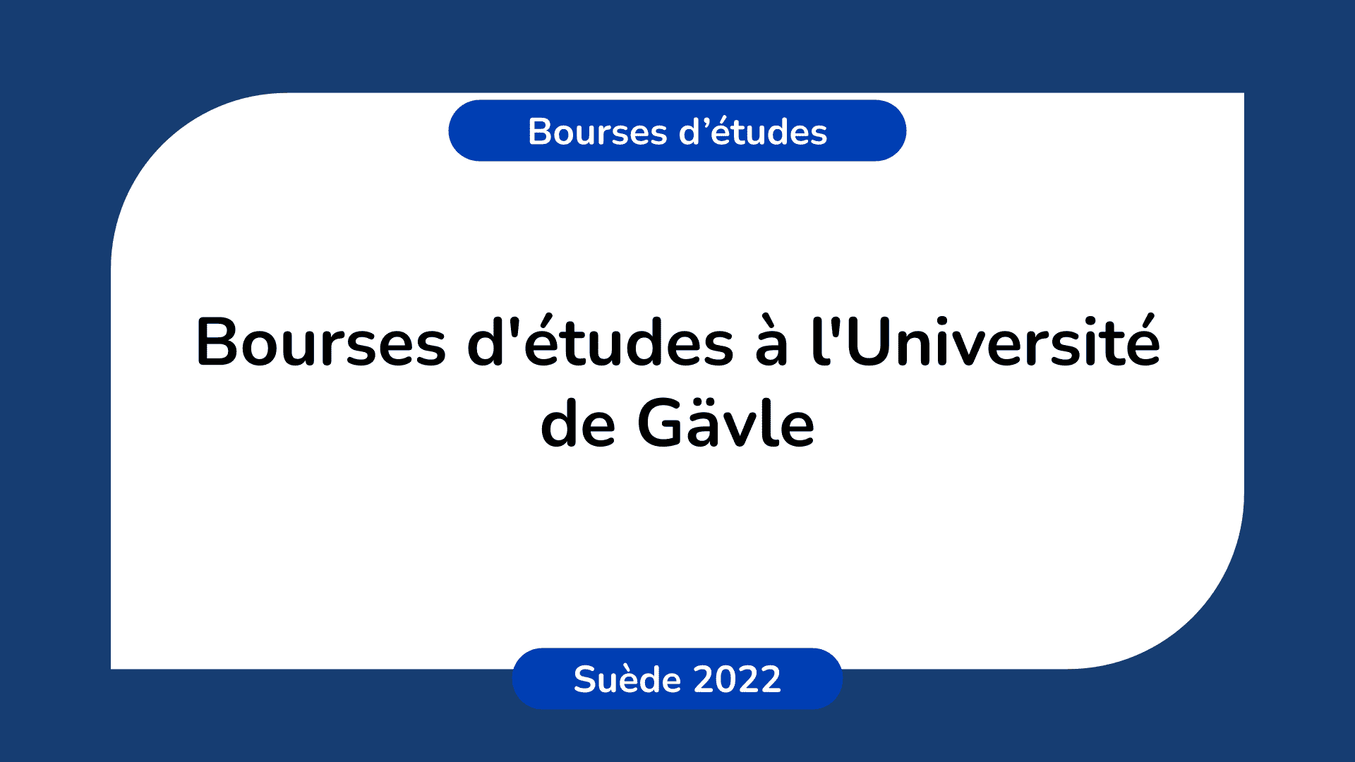 Bourses d'études Université de Gävle Suède 2022