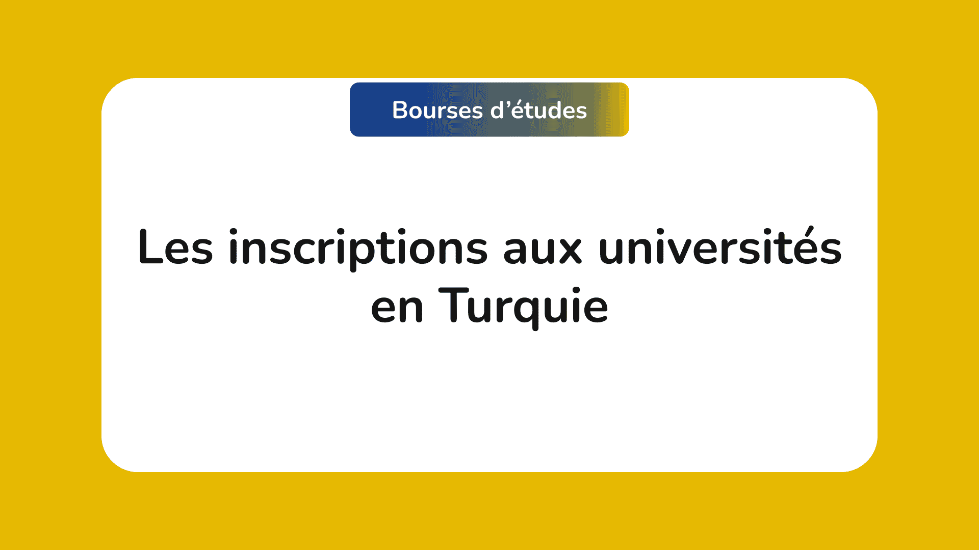 Les inscriptions aux universités en Turquie