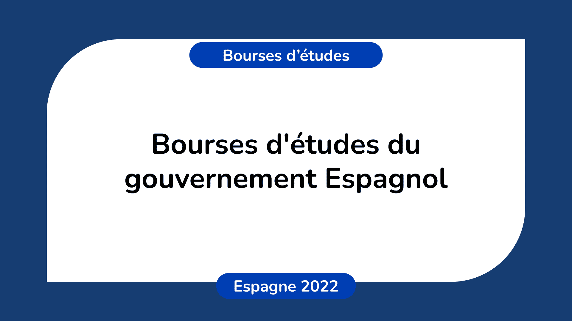 Bourses d'études gouvernement Espagnol