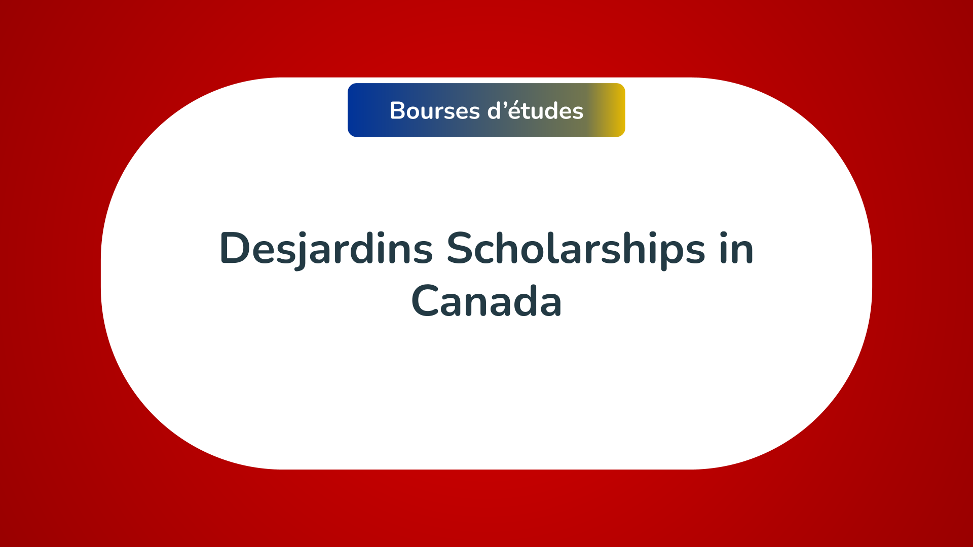 Desjardins Scholarships