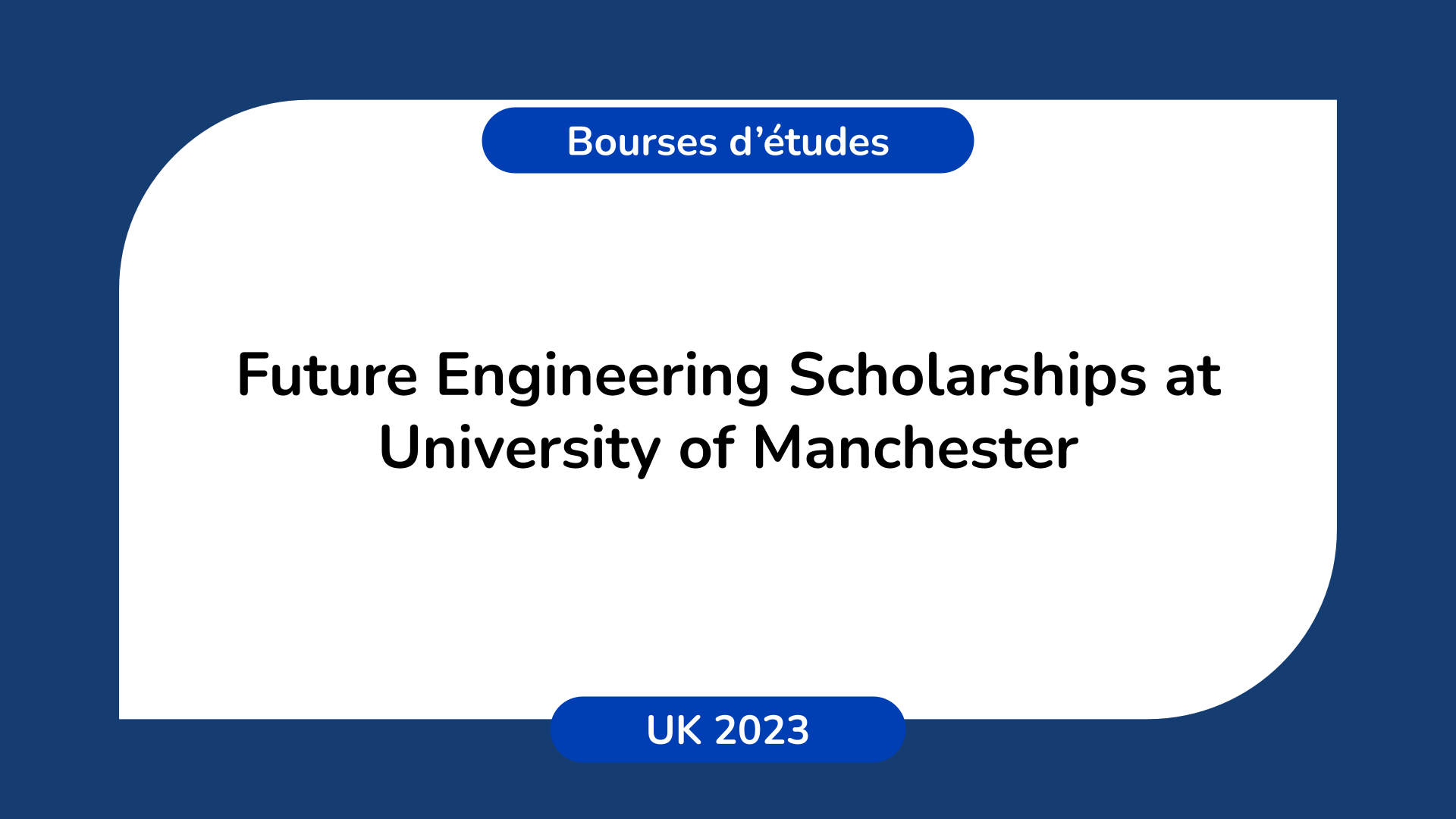 Future Engineering Scholarships at University of Manchester in UK in 2023