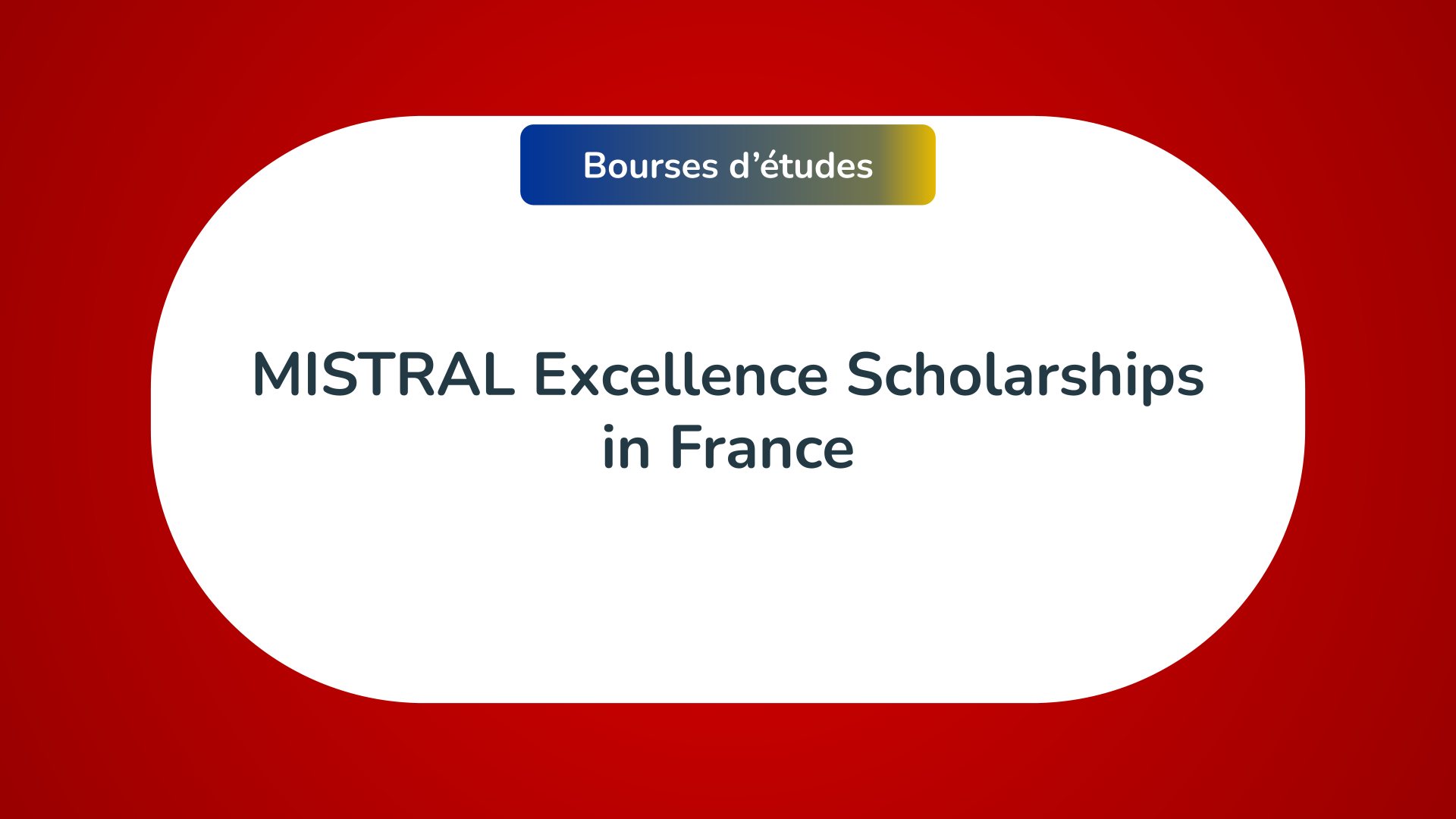 MISTRAL Excellence Scholarships