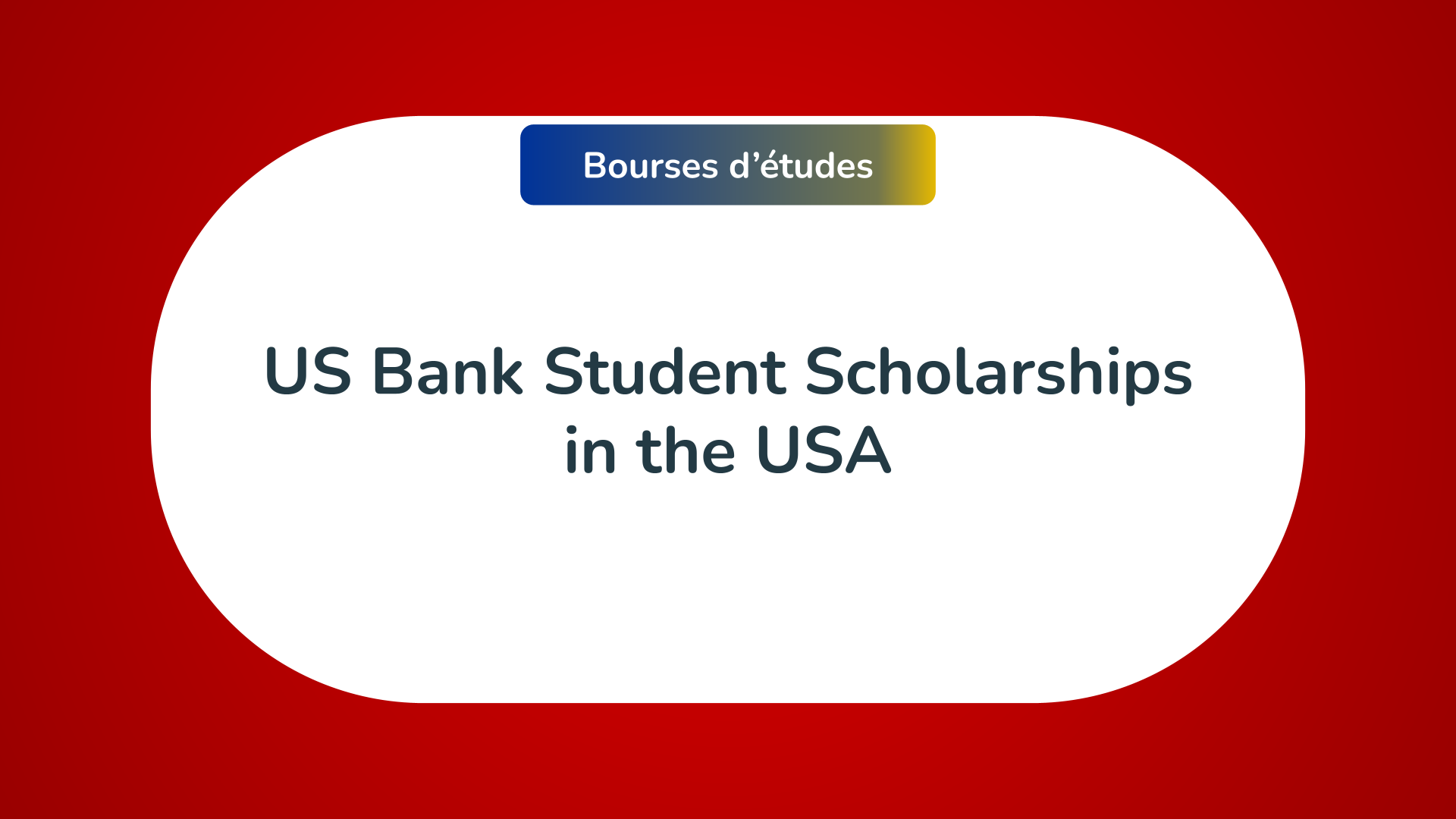 The 2 US Bank Student Scholarships in the USA in 2023