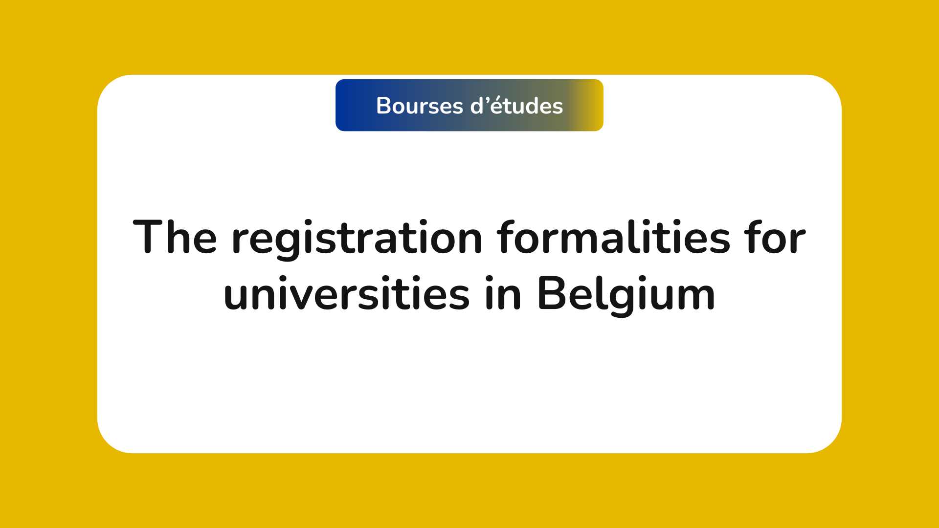 registration formalities for universities in Belgium