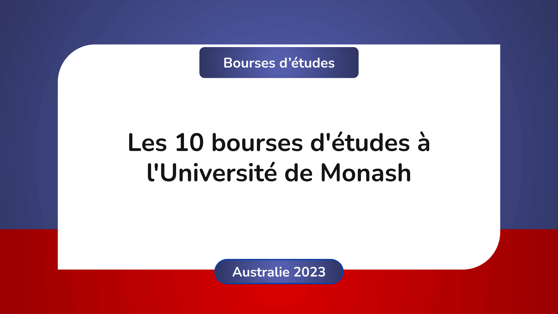 Bourses d'études Université de Monash Australie