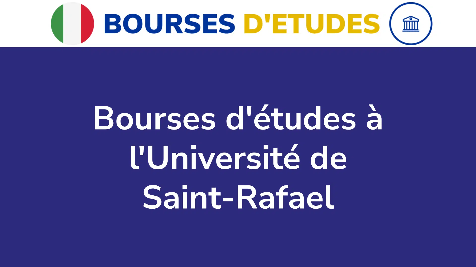 Bourses d'études à l'Université de Saint-Rafael