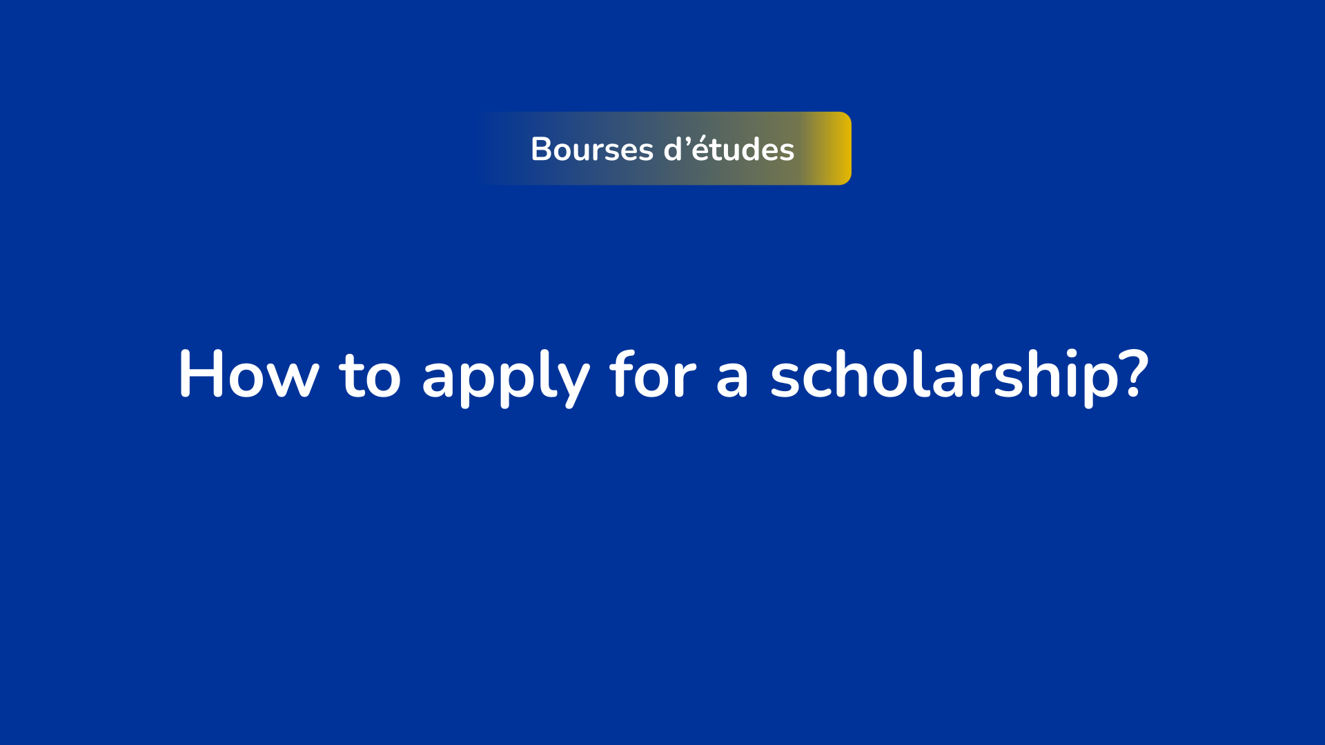 How to apply for a scholarship