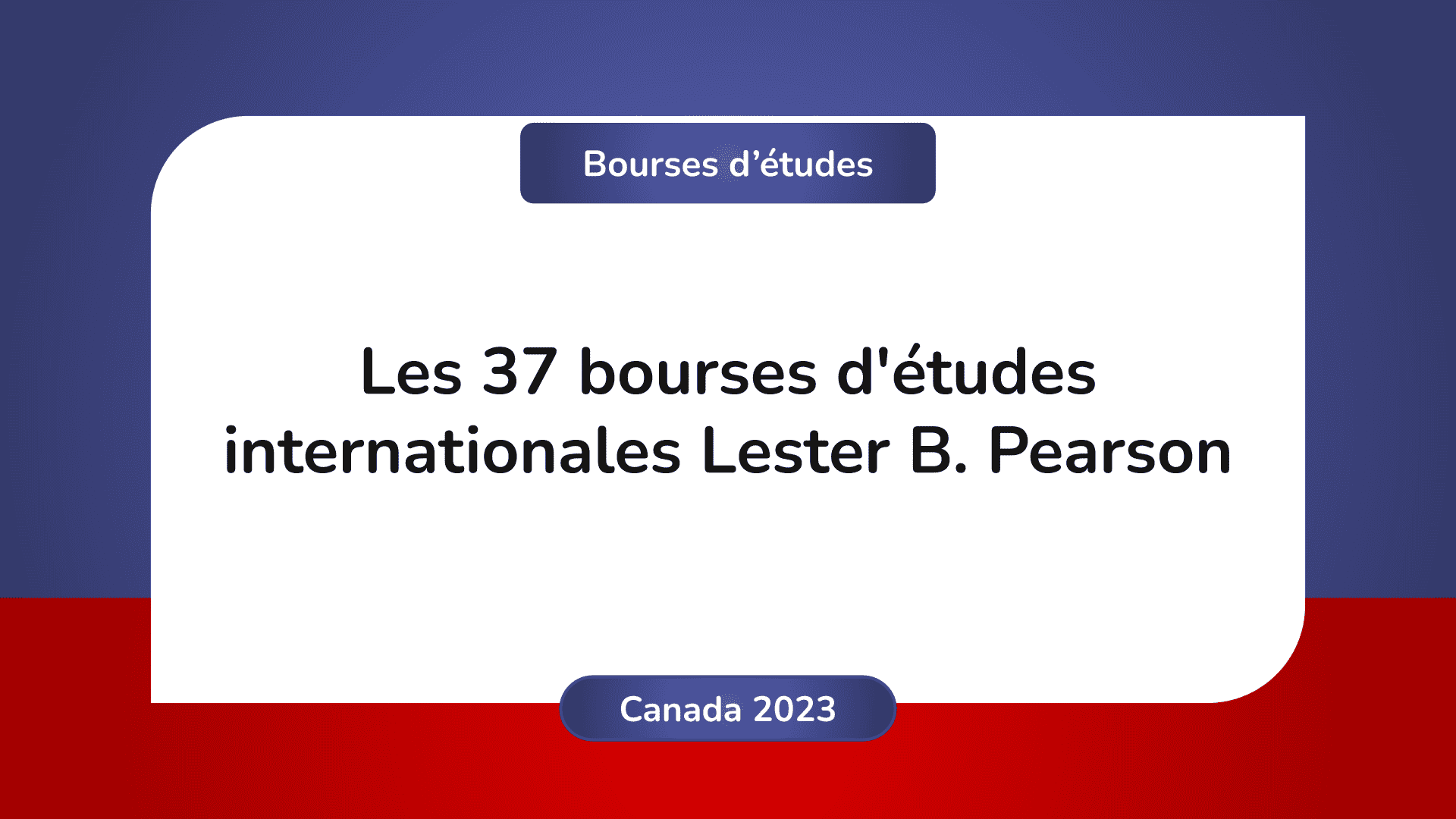 bourses d'études Lester B. Pearson Canada