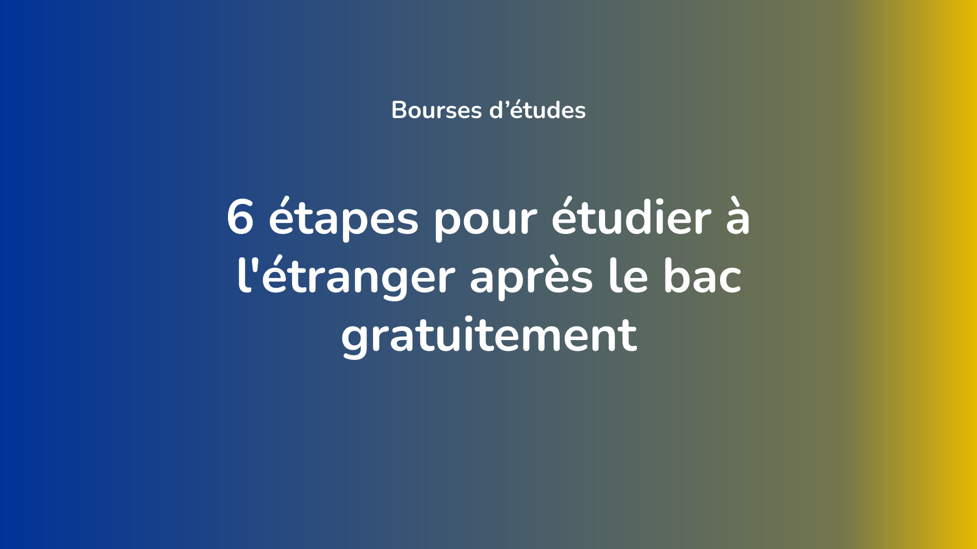 étudier à l'étranger après le bac gratuitement