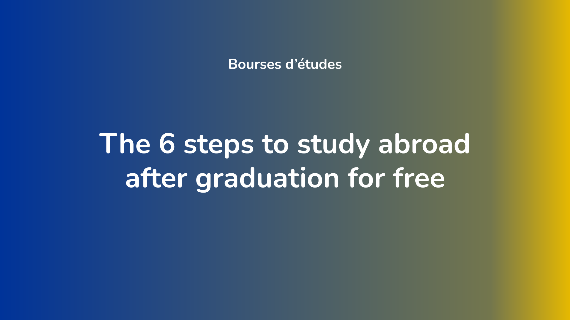 study abroad after graduation for free