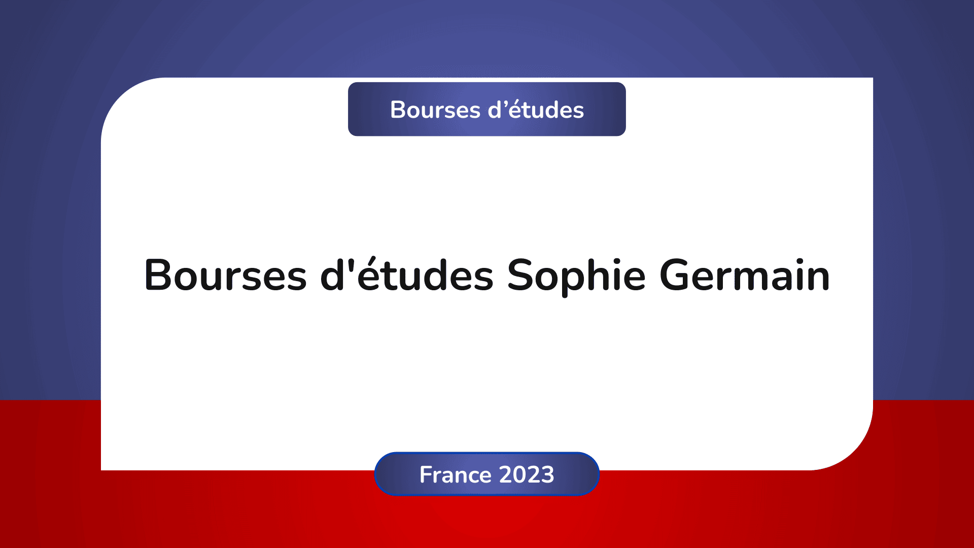 Bourses d'études Sophie Germain en France