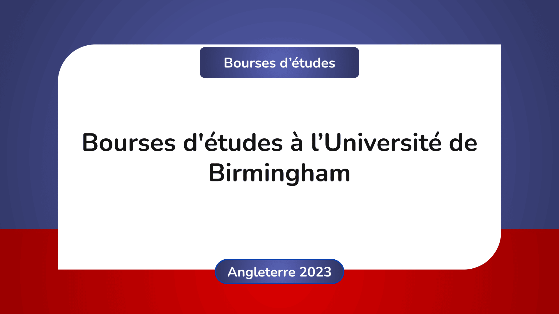 bourses d'études Université Birmingham Angleterre