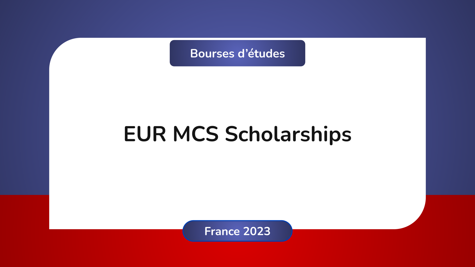 EUR MCS Scholarships France