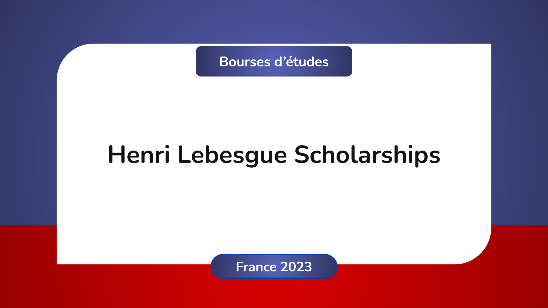 Henri Lebesgue Scholarships France