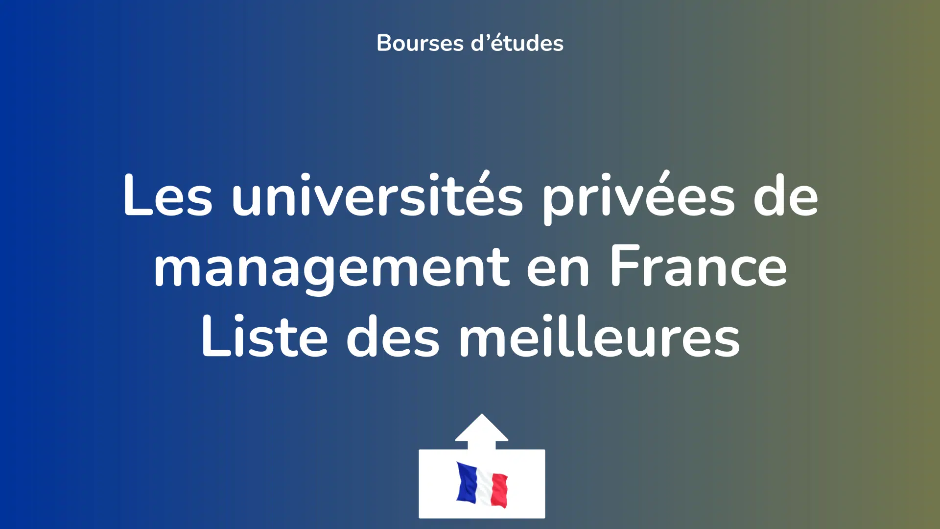 Les universités privées de management en France Liste des meilleures.