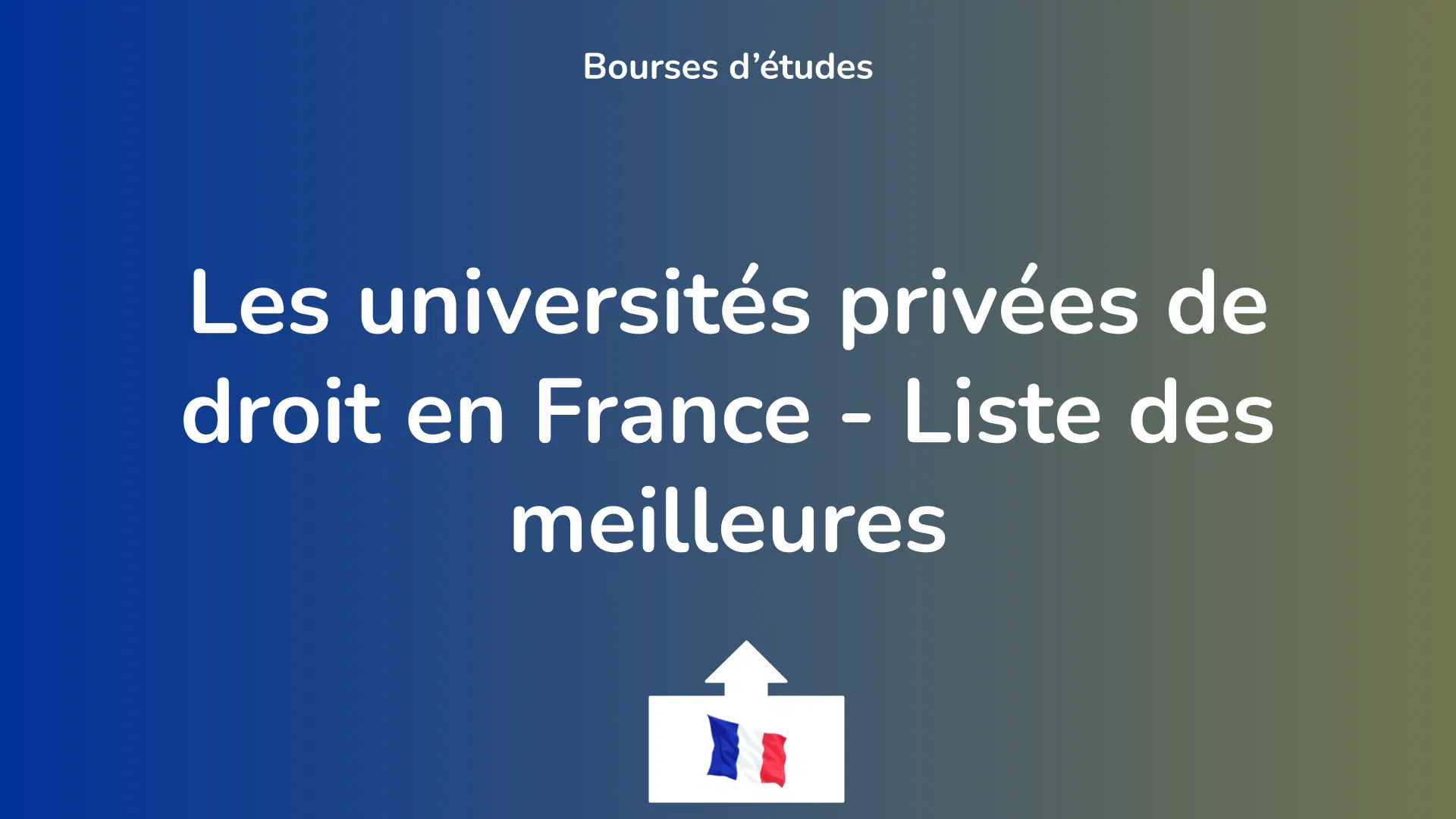 Les universités privées de droit en France - Liste des meilleures.