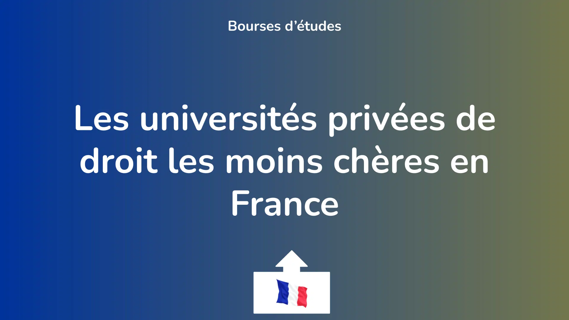 Les universités privées de droit les moins chères en France.