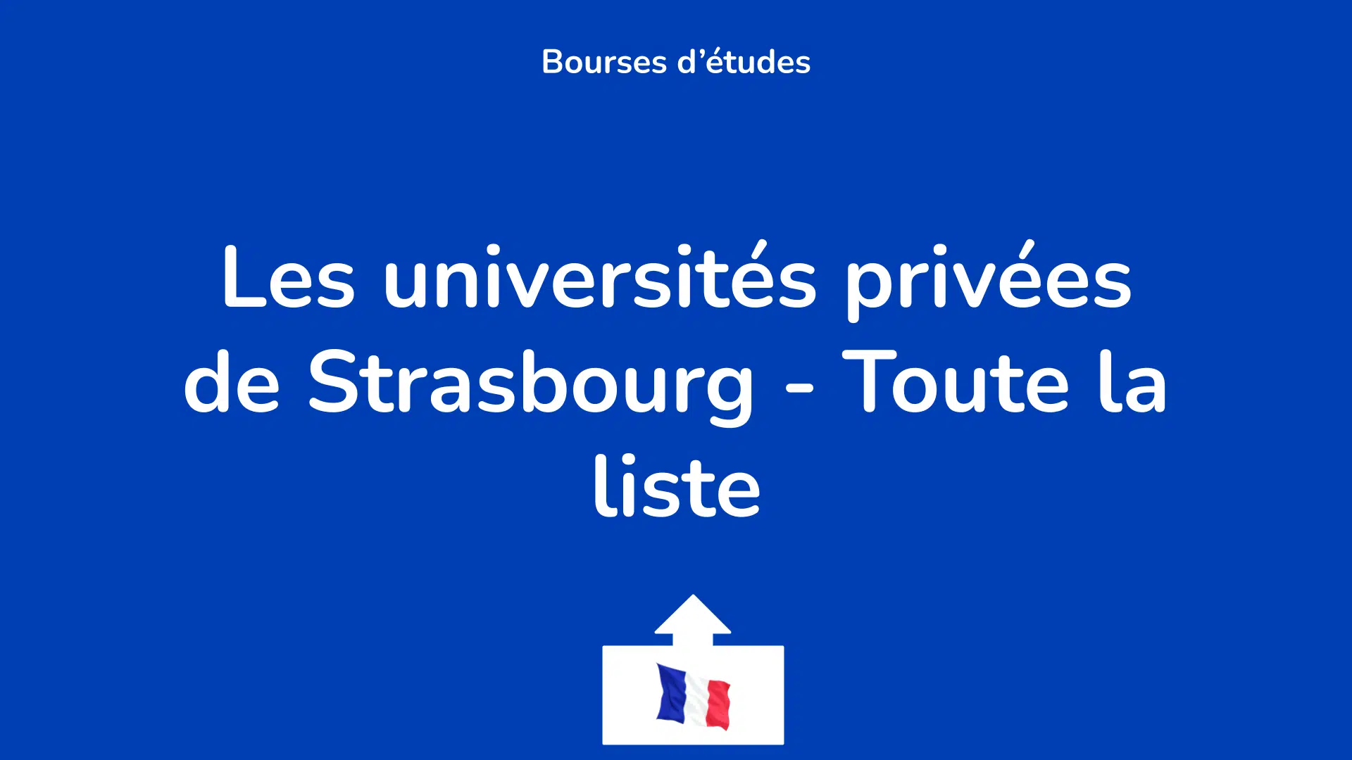 Les universités privées de Strasbourg - Toute la liste