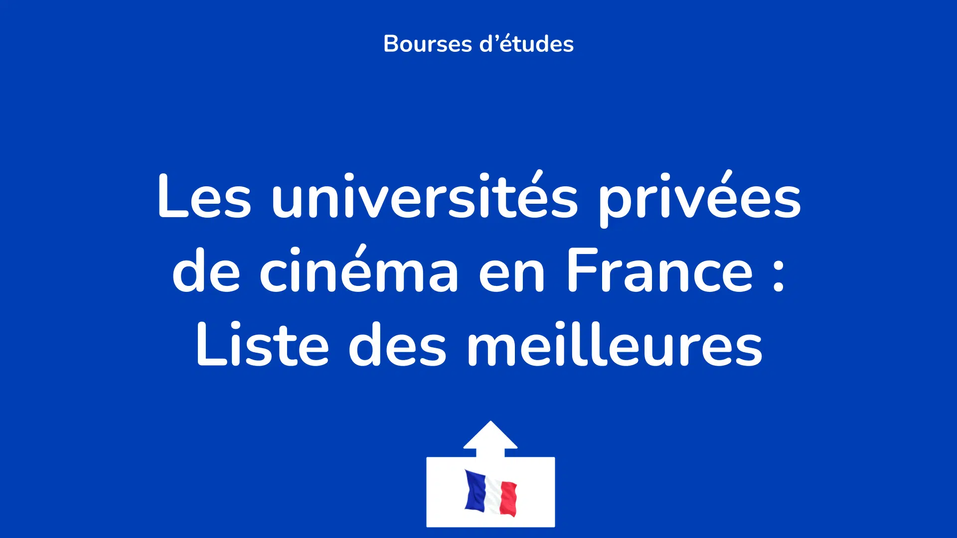 Les universités privées de cinéma en France : Liste des meilleures.