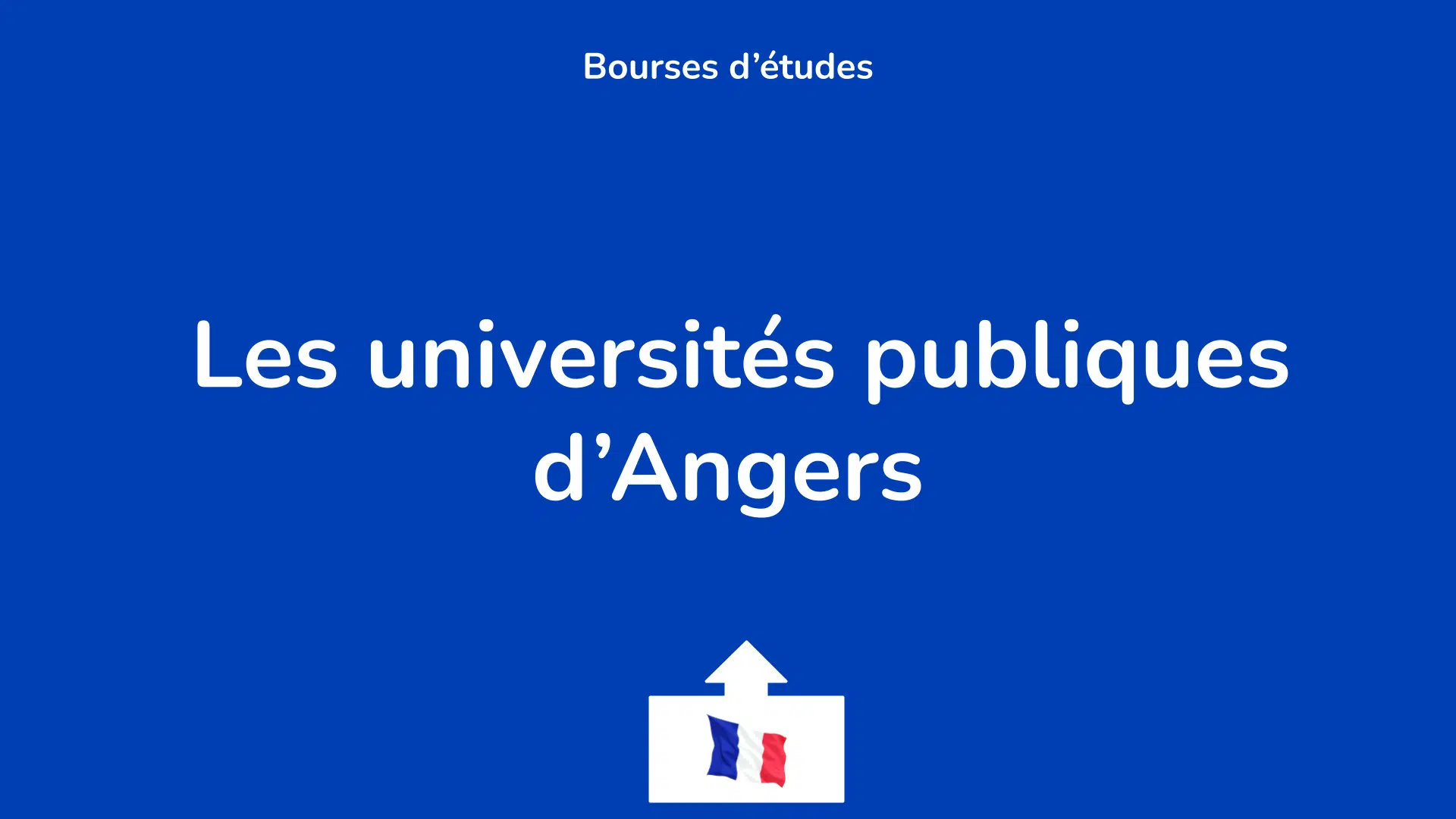 Les universités publiques d’Angers.