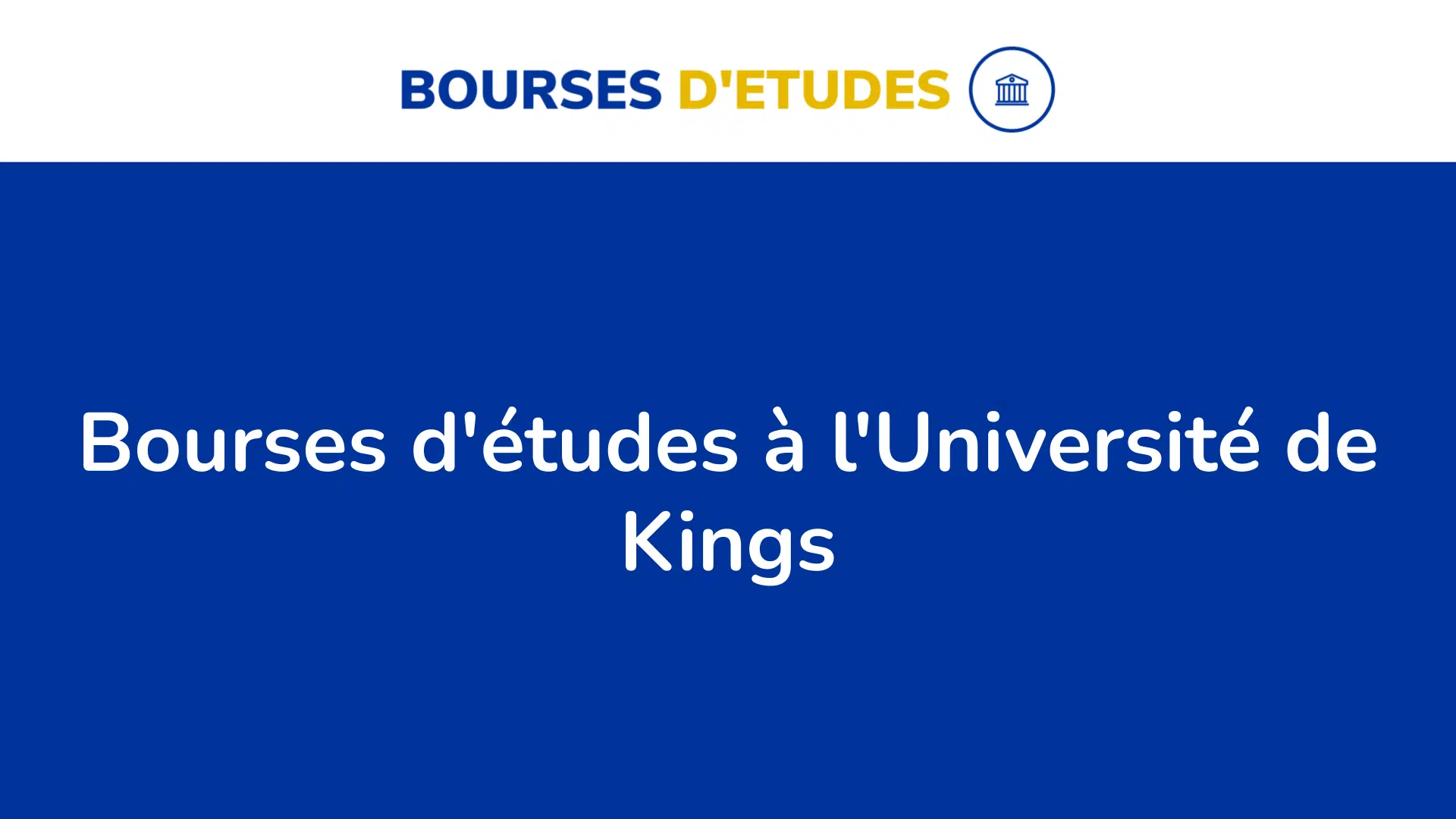 Bourses d'études à l'Université de Kings