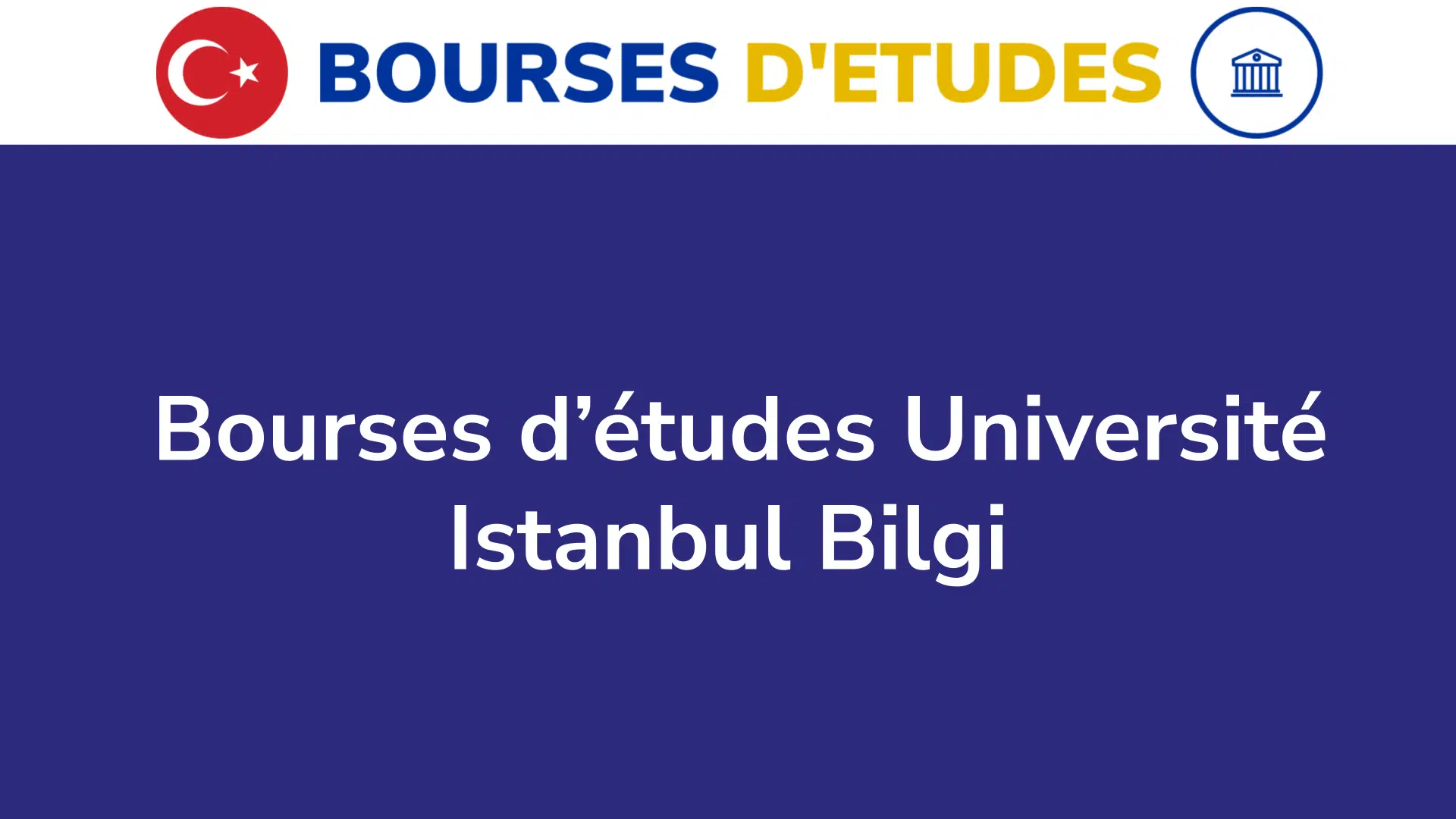 Bourses d’études Université Istanbul Bilgi