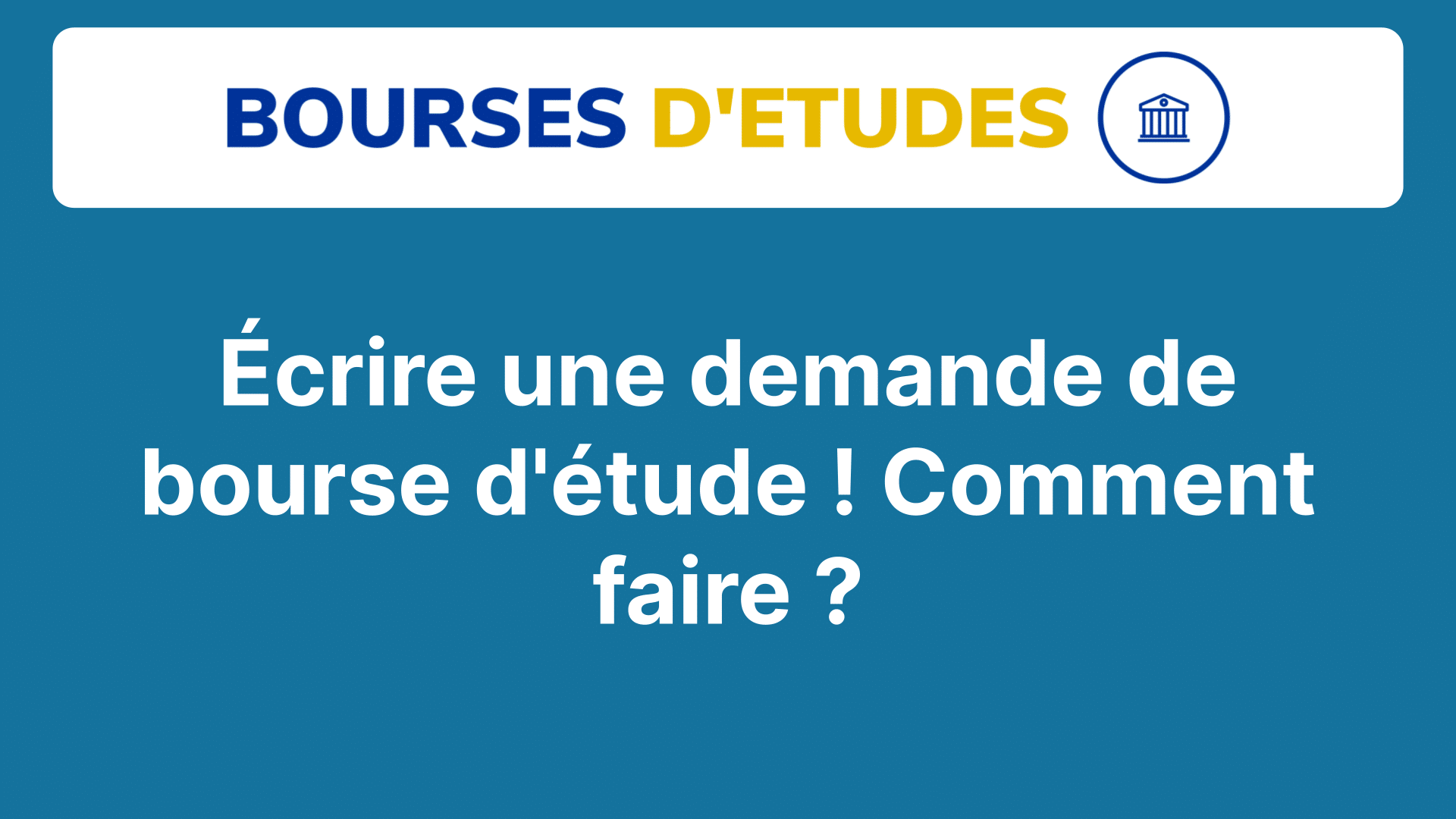 Écrire Une Demande De Bourse D'étude ! Comment Faire