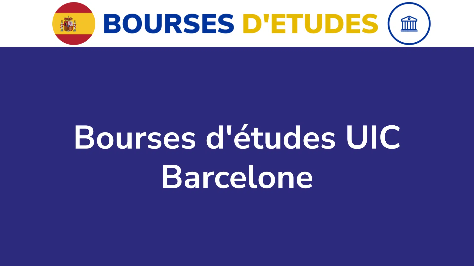 Bourses d'études UIC Barcelone