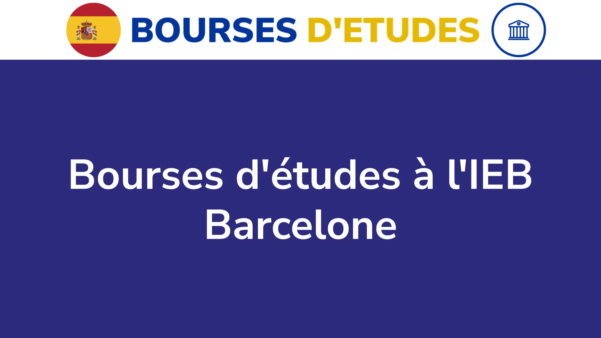 Bourses d'études à l'IEB Barcelone